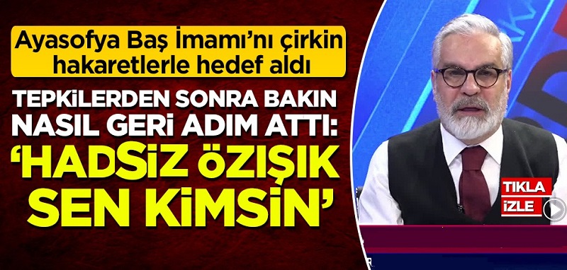 Ayasofya Camisi Baş İmamı’nı hedef alan Hadi Özışık’a vatandaşlardan çok sert tepki: Hadsiz Özışık, Sen Kimsin?’