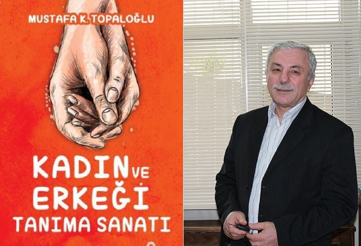Mustafa Kahraman TOPALOĞLU’nun “KADIN & ERKEĞİ TANIMA SANATI” Adlı Kitabı Çıktı