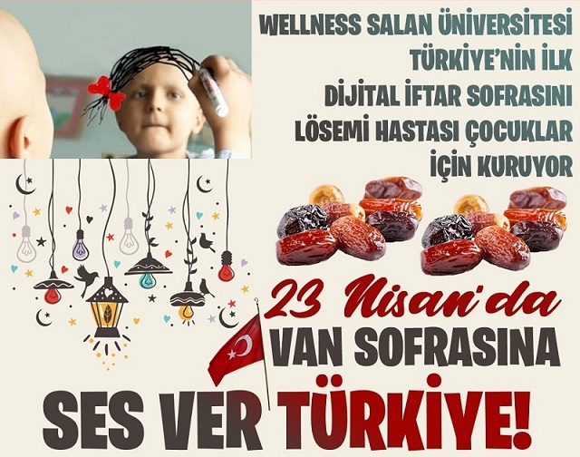 TÜRKİYE’NİN İLK SANAL İFTAR SOFRASI LÖSEMİLİ ÇOCUKLAR İÇİN KURULUYOR