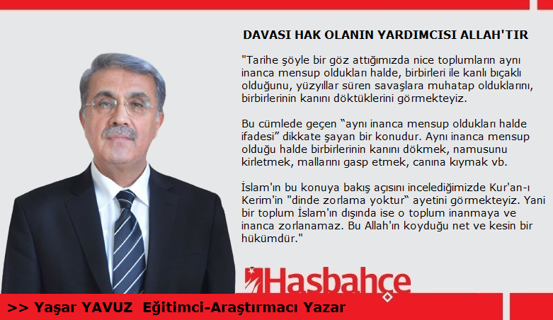 DAVASI HAK OLANIN YARDIMCISI ALLAH’TIR