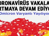 Türkiye’de Vaka Sayısı Artmaya Başladı! Omicron Varyantı Yayılıyor!