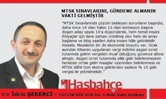 MTSK SINAVLARINI GÜNDEME ALMANIN VAKTİ GELMİŞTİR