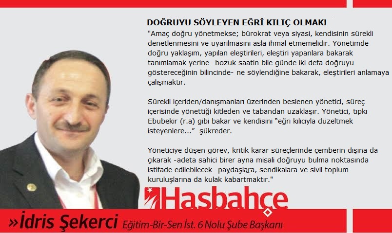 DOĞRUYU SÖYLEYEN EĞRİ KILIÇ OLMAK!