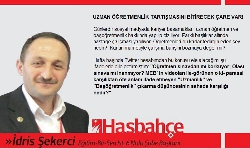 UZMAN ÖĞRETMENLİK TARTIŞMASINI BİTİRECEK ÇARE VAR!