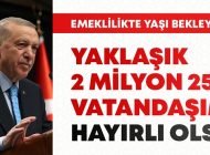 Milyonlarca Çalışana EYT Müjdesi! Başkan Erdoğan Açıkladı