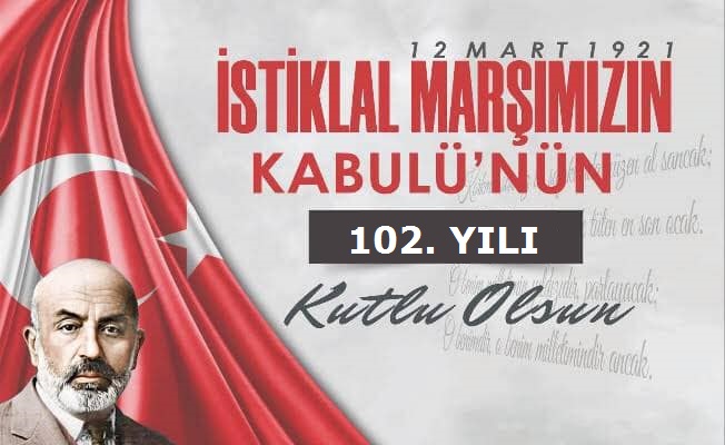 İstiklal Marşı 102 Yaşında