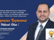 AK Parti İstanbul Milletvekili Adayı Aydoğan AHIAKIN’dan Ramazan Bayramı Mesajı