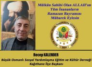 Büyük Osmanlı Sosyal Yardımlaşma Eğitim ve Kültür Derneğinden Ramazan Bayramı Mesajı