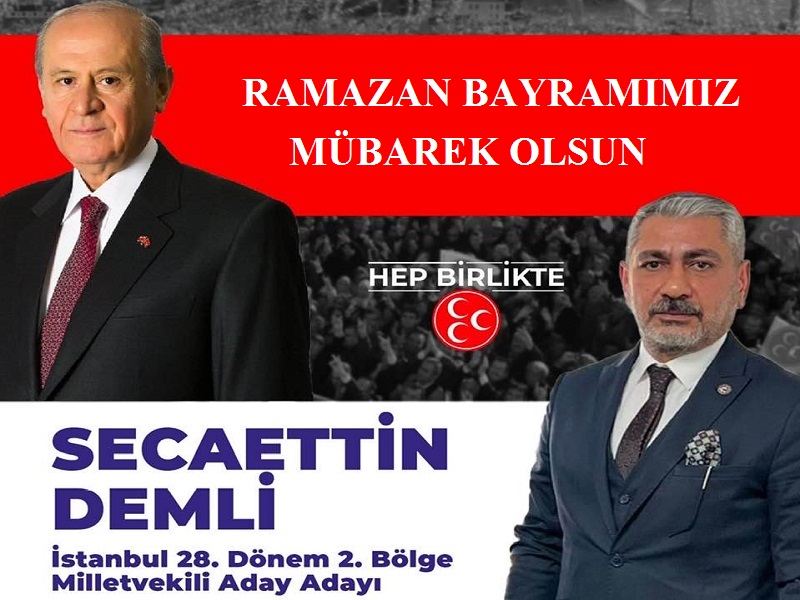 İşadamı ve Siyasetçi Secaettin DEMLİ’den Ramazan Bayramı Mesajı