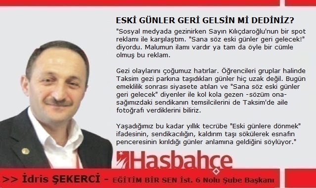 ESKİ GÜNLER GERİ GELSİN Mİ DEDİNİZ?