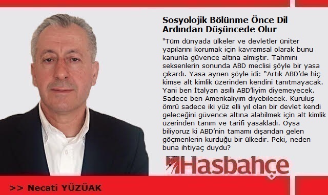 Sosyolojik Bölünme Önce Dil Ardından Düşüncede Olur