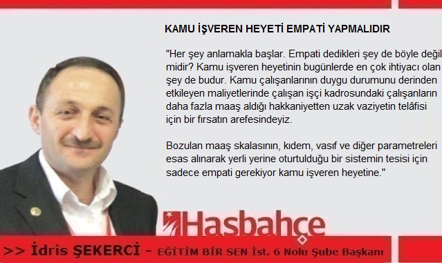 KAMU İŞVEREN HEYETİ EMPATİ YAPMALIDIR