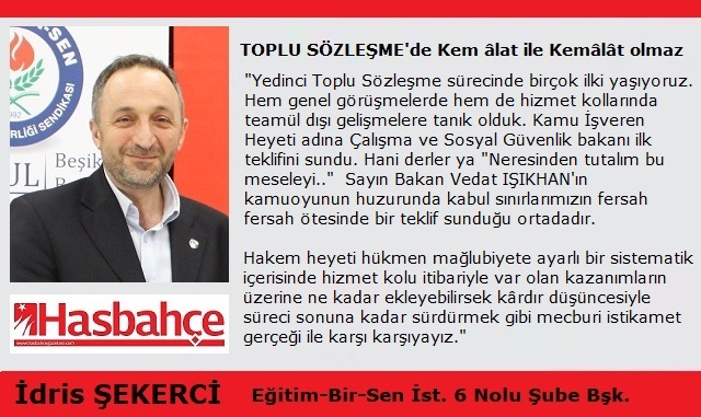 TOPLU SÖZLEŞME’de Kem âlat ile Kemâlât olmaz