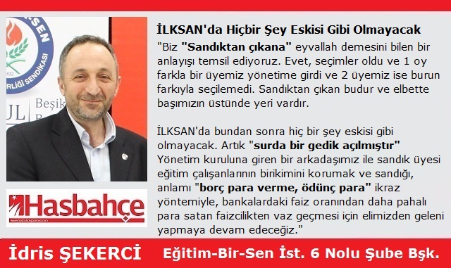 İLKSAN’da Hiçbir Şey Eskisi Gibi Olmayacak