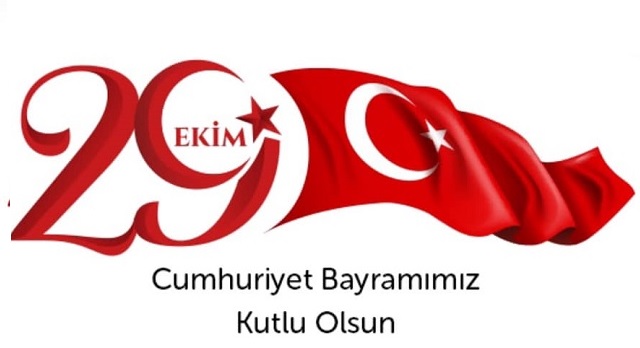 29 Ekim Cumhuriyet Bayramımız Kutlu Olsun