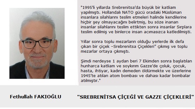 SREBRENİTSA ÇİÇEĞİ VE GAZZE ÇİÇEKLERİ