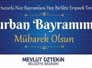 Kağıthane Belediye Başkanı Mevlüt ÖZTEKİN’den Kurban Bayramı Mesajı