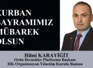 Ordu Dernekler Platformu Başkanı Hilmi KARAYİĞİT’ten Kurban Bayramı Mesajı