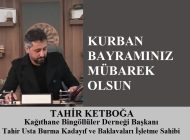 Kağıthane Bingöllüler Derneği Başkanı Tahir KETBOĞA’dan Kurban Bayramı Mesajı