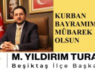 AK Parti Beşiktaş İlçe Başkanı M. Yıldırım TURAN’dan Kurban Bayramı Mesajı