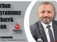 Alperen Ocakları Genel Başkan Yardımcısı Yusuf KARADEMİR’den Kurban Bayramı Mesajı