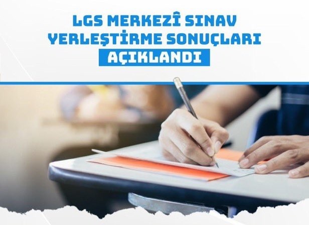 LGS YERLEŞTİRME SONUÇLARI AÇIKLANDI
