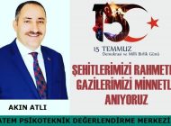 Atem Psikoteknik Değerlendirme Merkezi Sahibi Akın ATLI’dan 15 Temmuz Mesajı