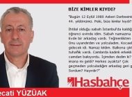 BİZE KİMLER KIYDI?