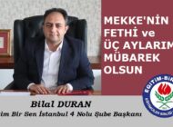 Bilal DURAN’dan Mekke’nin Fethi ve Üç Aylar Mesajı