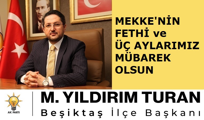 M. Yıldırım TURAN’dan Mekke’nin Fethi ve Üç Aylar Mesajı