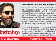Adım adım ARMAGEDDON’a mı gidiyoruz