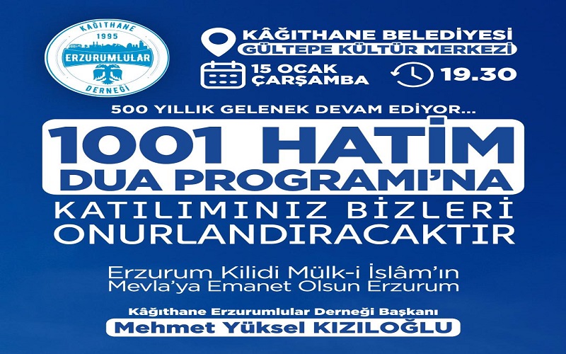 Kağıthane Erzurumlular Derneğinden 1001 Hatim Programına Davet
