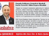 Pusuda Bekleyen Demokrat Maskeli Darbe Severler Aklını Başına Almalıdır
