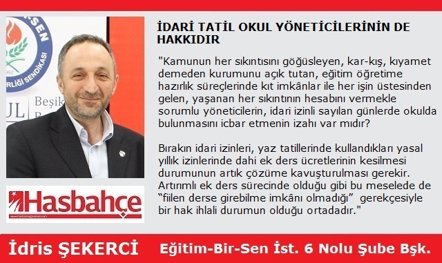 İDARİ TATİL OKUL YÖNETİCİLERİNİN DE HAKKIDIR