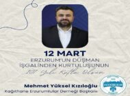 12 Mart Erzurum’un Kurtuluş Bayramı Kutlu olsun!