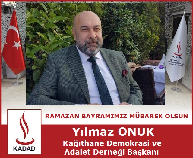 KADAD Başkanı Yılmaz ONUK’tan Ramazan Bayramı Mesajı