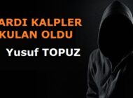 KARARDI KALPLER KORKULAN OLDU