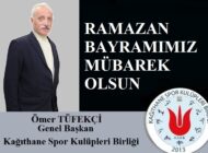 Kağıthane Spor Kulüpleri Birliği Genel Başkanı Ömer Tüfekçi’den Ramazan Bayramı Mesajı