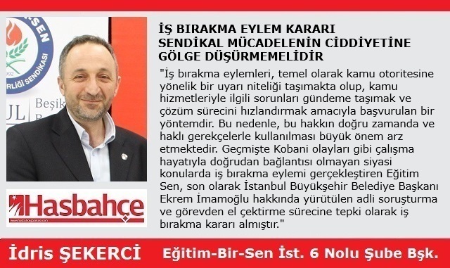 İŞ BIRAKMA EYLEM KARARI SENDİKAL MÜCADELENİN CİDDİYETİNE GÖLGE DÜŞÜRMEMELİDİR