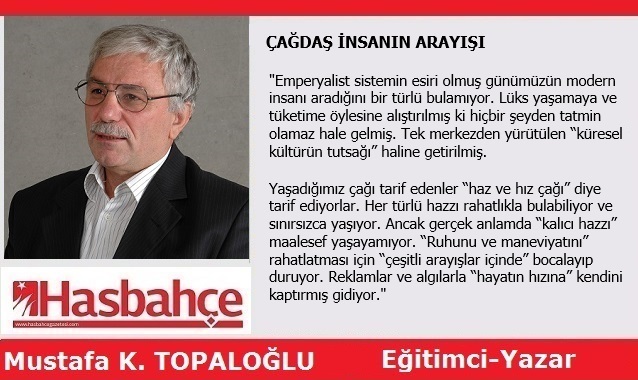 ÇAĞDAŞ İNSANIN ARAYIŞI