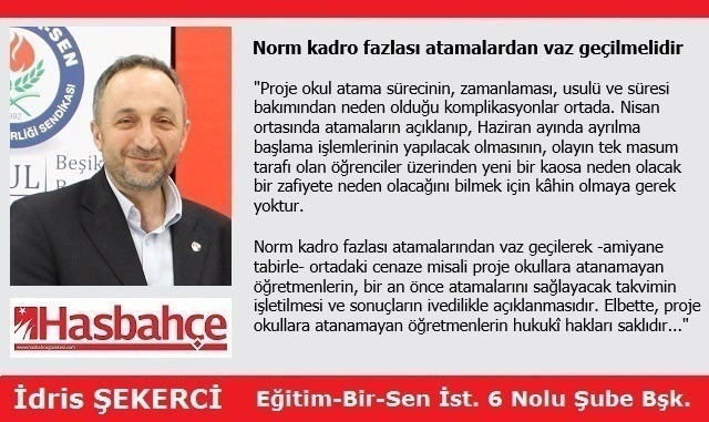 Norm kadro fazlası atamalardan vaz geçilmelidir