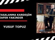 TASALANMA KARDEŞİM ZAFER YAKINDIR