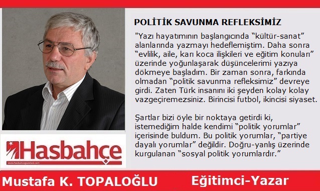 POLİTİK SAVUNMA REFLEKSİMİZ