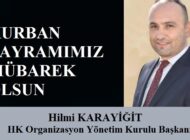 HK Organizasyon Yönetim Kurulu Başkanı Hilmi KARAYİĞİT’ten Kurban Bayramı Mesajı