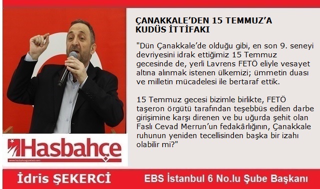 ÇANAKKALE’DEN 15 TEMMUZ’A KUDÜS İTTİFAKI