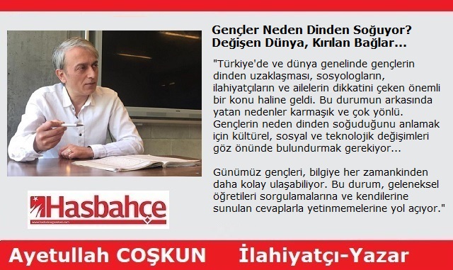 Gençler Neden Dinden Soğuyor? Değişen Dünya, Kırılan Bağlar…