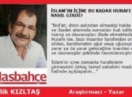 İSLAM’IN İÇİNE BU KADAR HURAFE NASIL GİRDİ?