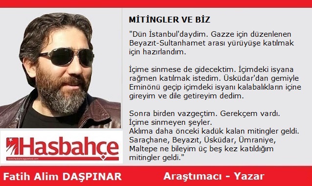 MİTİNGLER VE BİZ