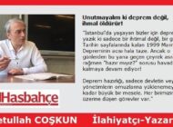 Unutmayalım ki deprem değil, ihmal öldürür