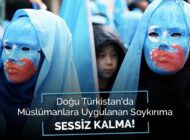 Doğu Türkistan’daki İnsanlık Suçlarına Kim Dur Diyecek?